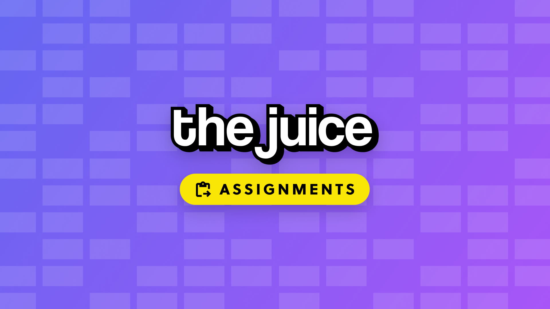 Create Assignments in The Juice
