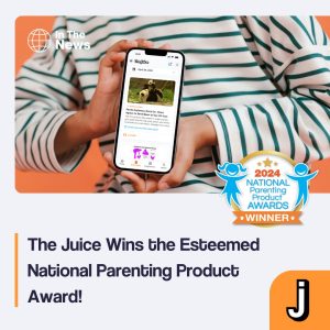 photo of girl holding a phone with The Juice app and text saying "The juice wins esteemed national parent product award"