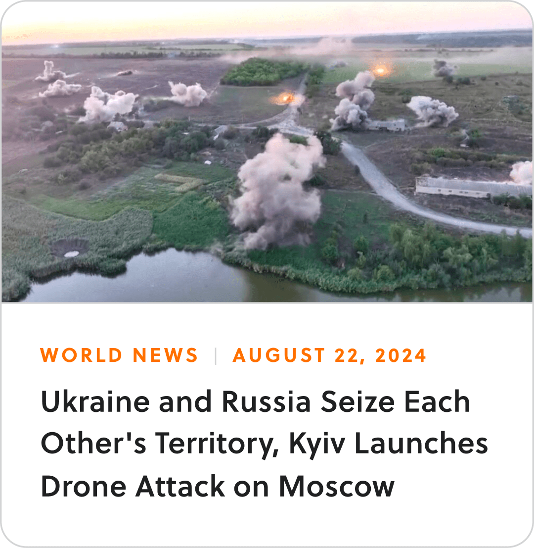 world news article example with an arial shot of a bomb going off in Ukraine. The title reads "Ukraine and Russia seize each other's territory, Kyiv launches drone on Moscow"