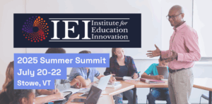 IEI Event tile header. Image of a teacher in a classroom with the IEI logo and event date and location below. July 20-22, Stowe, VT
